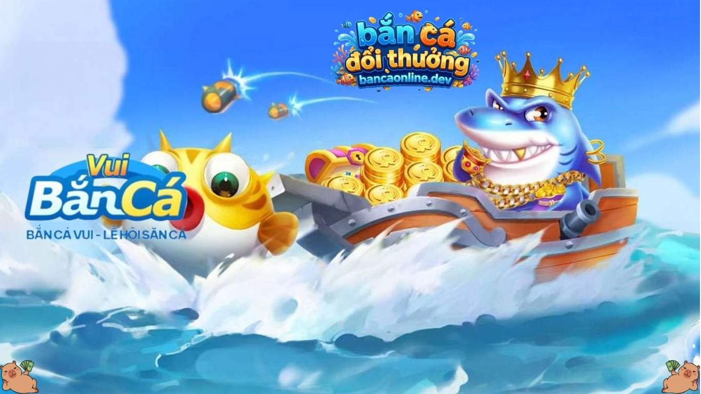 Giới thiệu tổng quan về game bắn cá Zui tại bancaonline